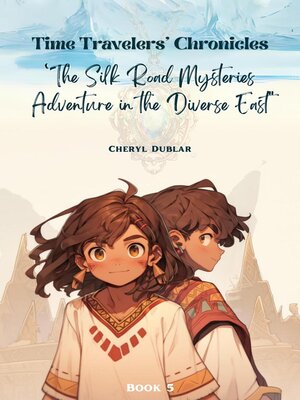 cover image of "The Silk Road Mysteries
